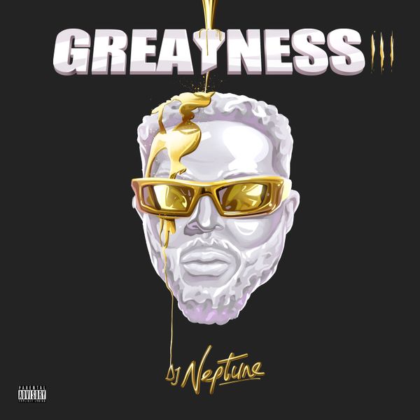 Cover art for Greatness III Album bu Dj Neptune