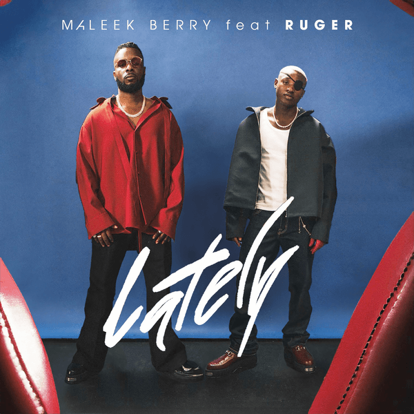 Cover art for Lately by Maleek Berry featuring Ruger