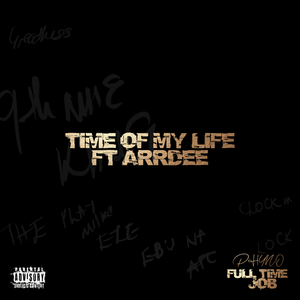 Cover art for Time Of My Lifeby Phyno featuring ArrDee