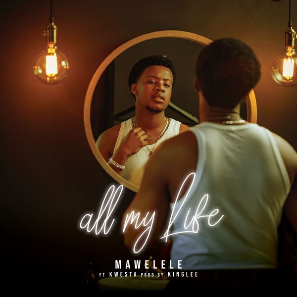 Cover art for All My Life by Mawelele featuring Kwesta