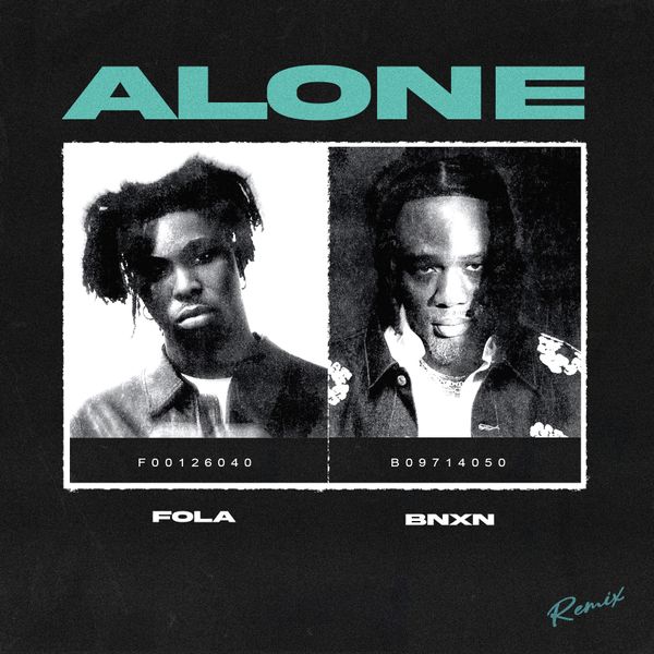 Cover art for Alone Remix by Fola featuring BNXN