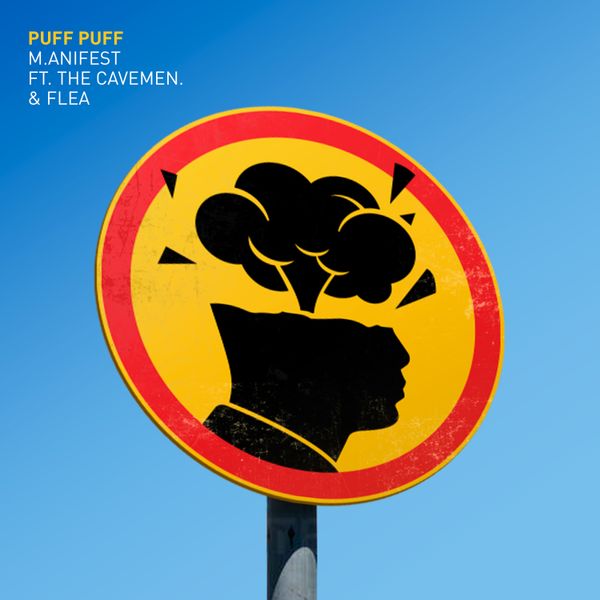 Cover art for Puff Puff by Manifest featuring The Cavemen and Flea