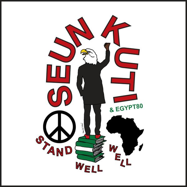 Cover art for Stand Well Well by Seun Kuti featuring Egypt 80