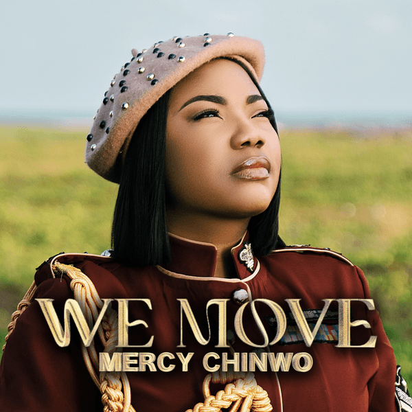 Cover art for We Move by Mercy Chinwo