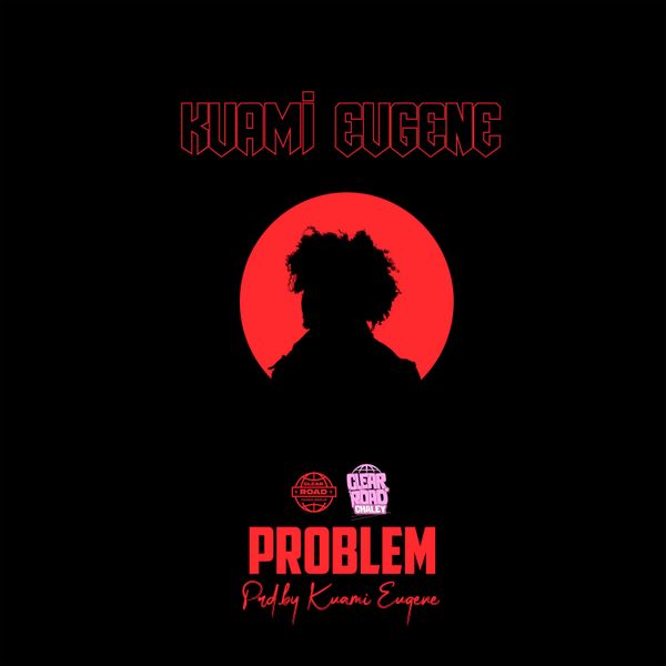 Cover art for Problem by Kuami Eugene