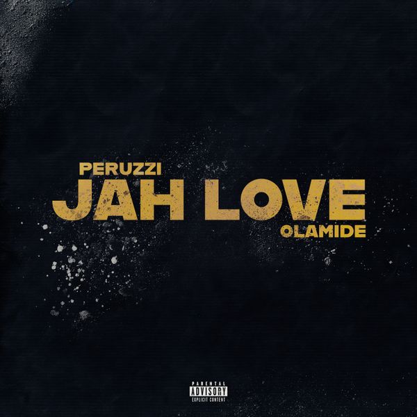 Cover art for Jah Love by Peruzzi and Olamide