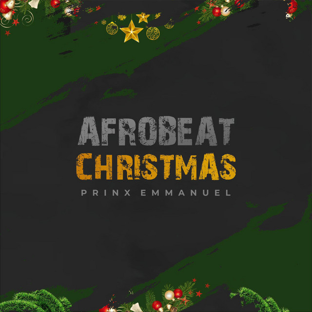 Cover art for Afrobeat Christmas by Prinx Emmanuel