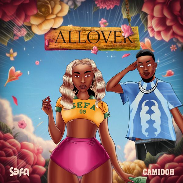 Cover art for All Over by Sefa featuring Camidoh