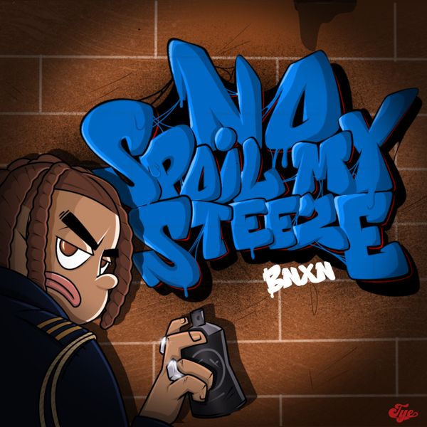 Cover art for No Spoil My Steeze by BNXN