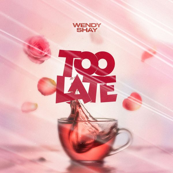 Cover art for Too Late by Wendy Shay