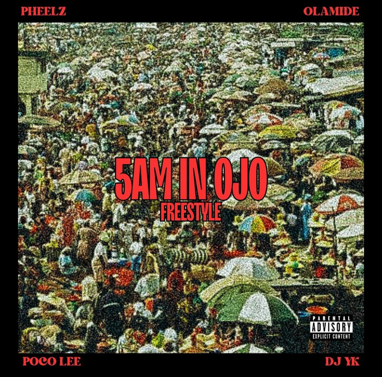 Cover art for 5am In Ojo Freestyle Lyrics by Pheelz featuring Olamide Poco Lee and DJ YK Mule