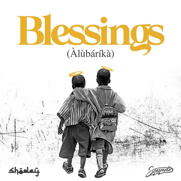 Cover art for Blessings by Shoday featuring Soundz