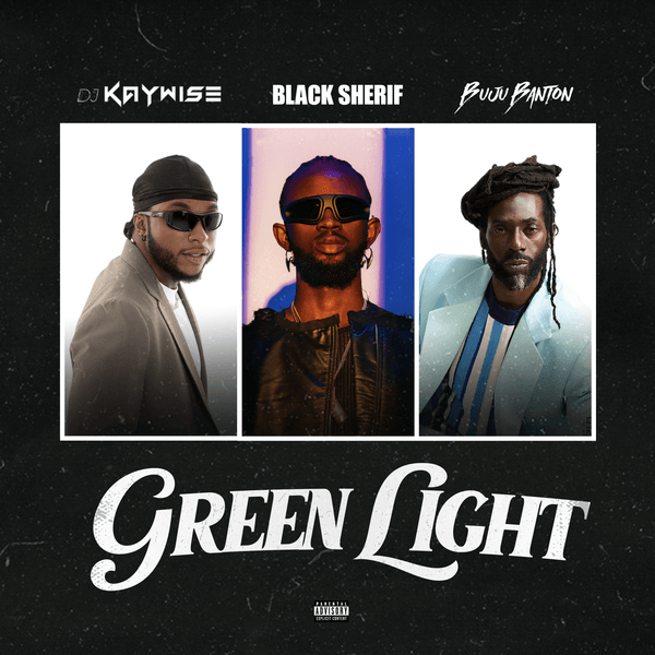 Cover art for Green Light by DJ Kaywise featuring Black Sherif and Buju Banton