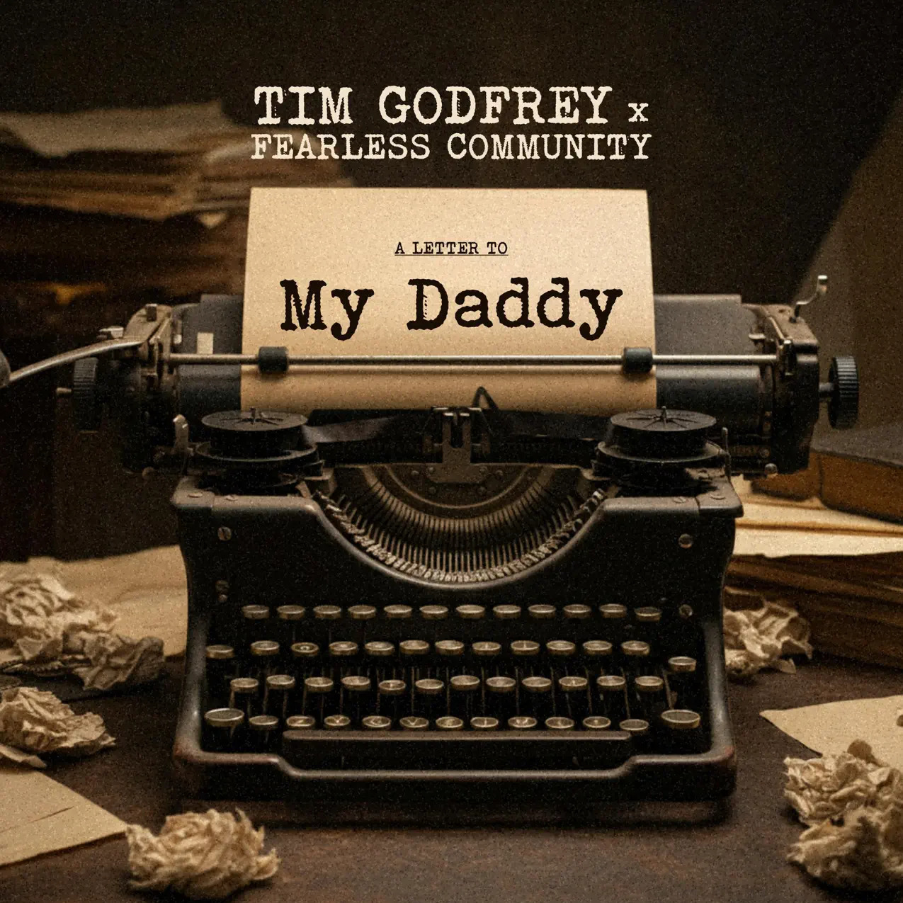 Cover art for My Daddy by Tim Godfry and Fearless Community