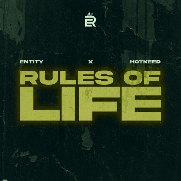 Rules Of Life Lyrics by Entity Feat. Hotkeed