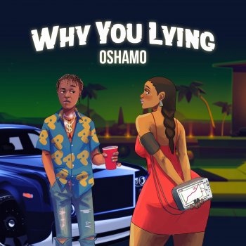 Cover art for Why You Lying by Oshamo