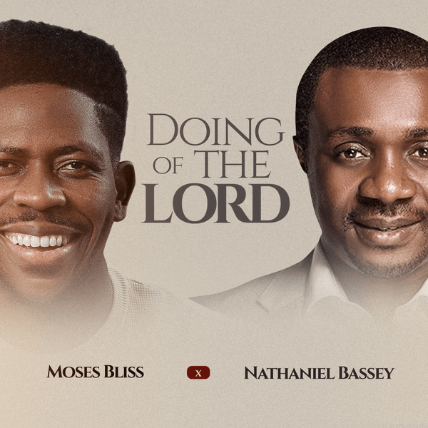 Cover art for Doing Of The Lord by Moses Bliss and Nathaniel Bassey