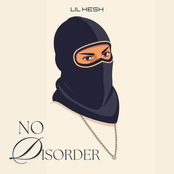 Cover art for No Disorder by Lil Kesh