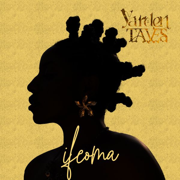 Cover art for Ifeoma by Yarden featuring Taves