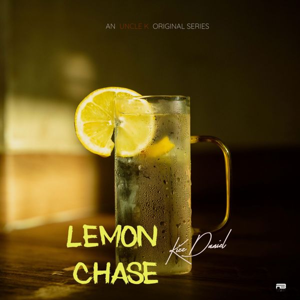 Cover art for Uncle K Lemon Chase EP by Kizz Daniel