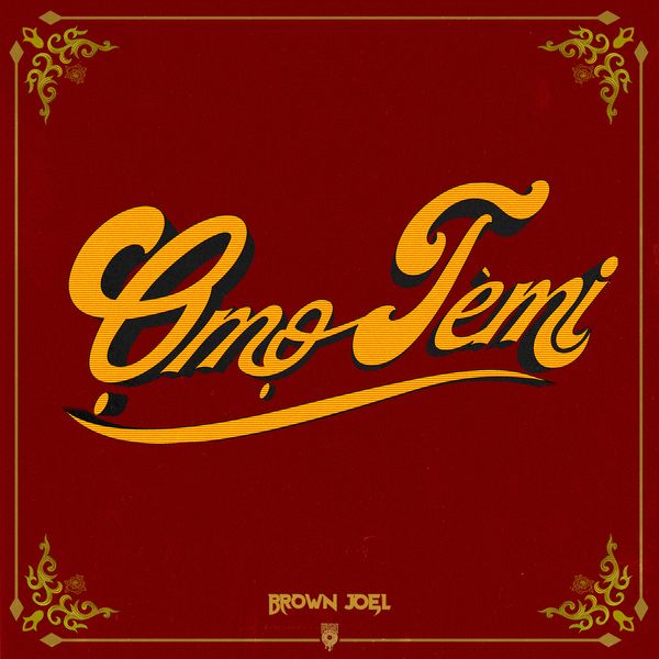 Cover art for Omo Temi by Brown Joel