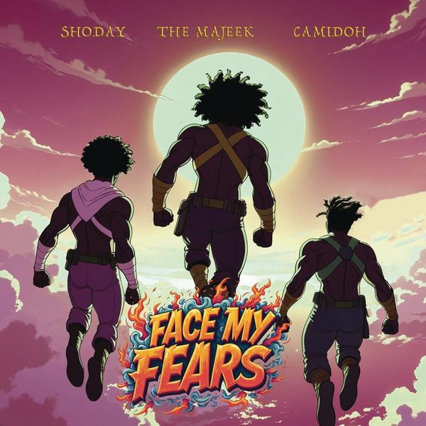 Cover art for Face My Fears by The Majeek Shoday and Camidoh