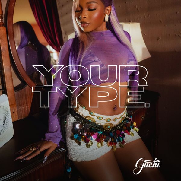 Cover art for Your Type by Guchi