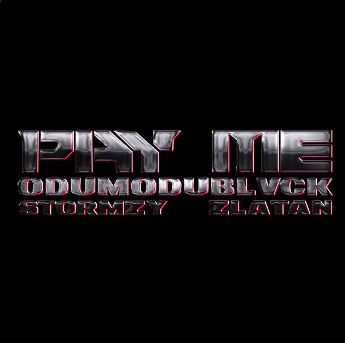 Cover art for Pay Me by Odumodublvck Stormzy and Zlatan