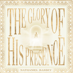 Cover art for The Glory Of His Presence album by Nathaniel Bassey