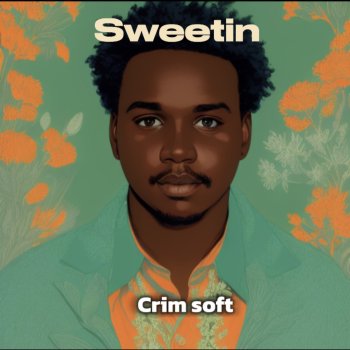Cover art for Sweeting My Soul by Crim Soft