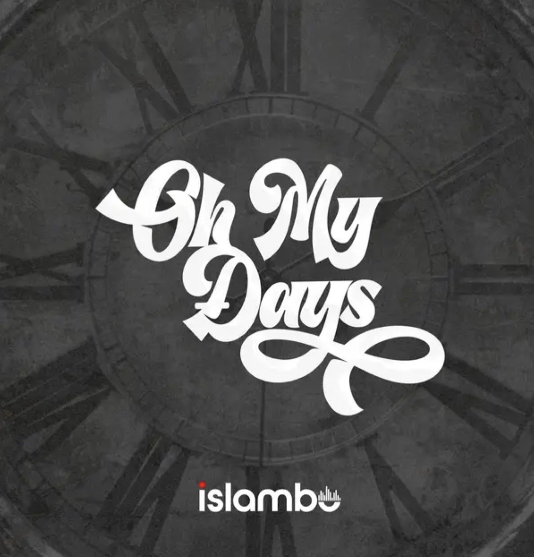 Cover art for Oh My Days by Islambo