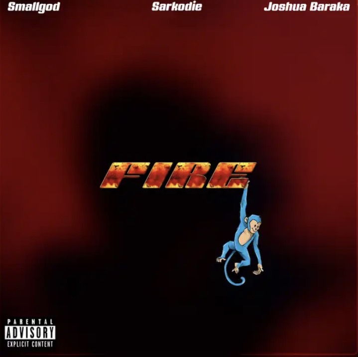 Cover art for Fire by Smallgod and Sarkodie featuring Joshua Baraka