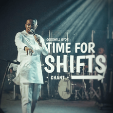 Cover art for Time For Shifts by Godswill Oyor