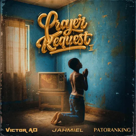 Cover art for Prayer Request II by Victor AD Jahmiel and Patoranking