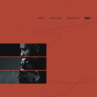 Way Lyrics by Limoblaze, Jackie Hill Perry & Princeton South