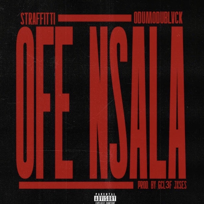 Cover art for Ofe Nsala by Straffitti featuring Odumodublvck