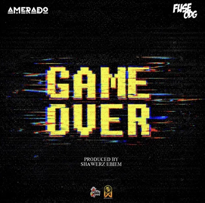Cover Art for Game Over by Amerado and Fuse ODG