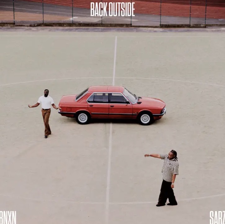 Back Outside Lyrics by BNXN & Sarz
