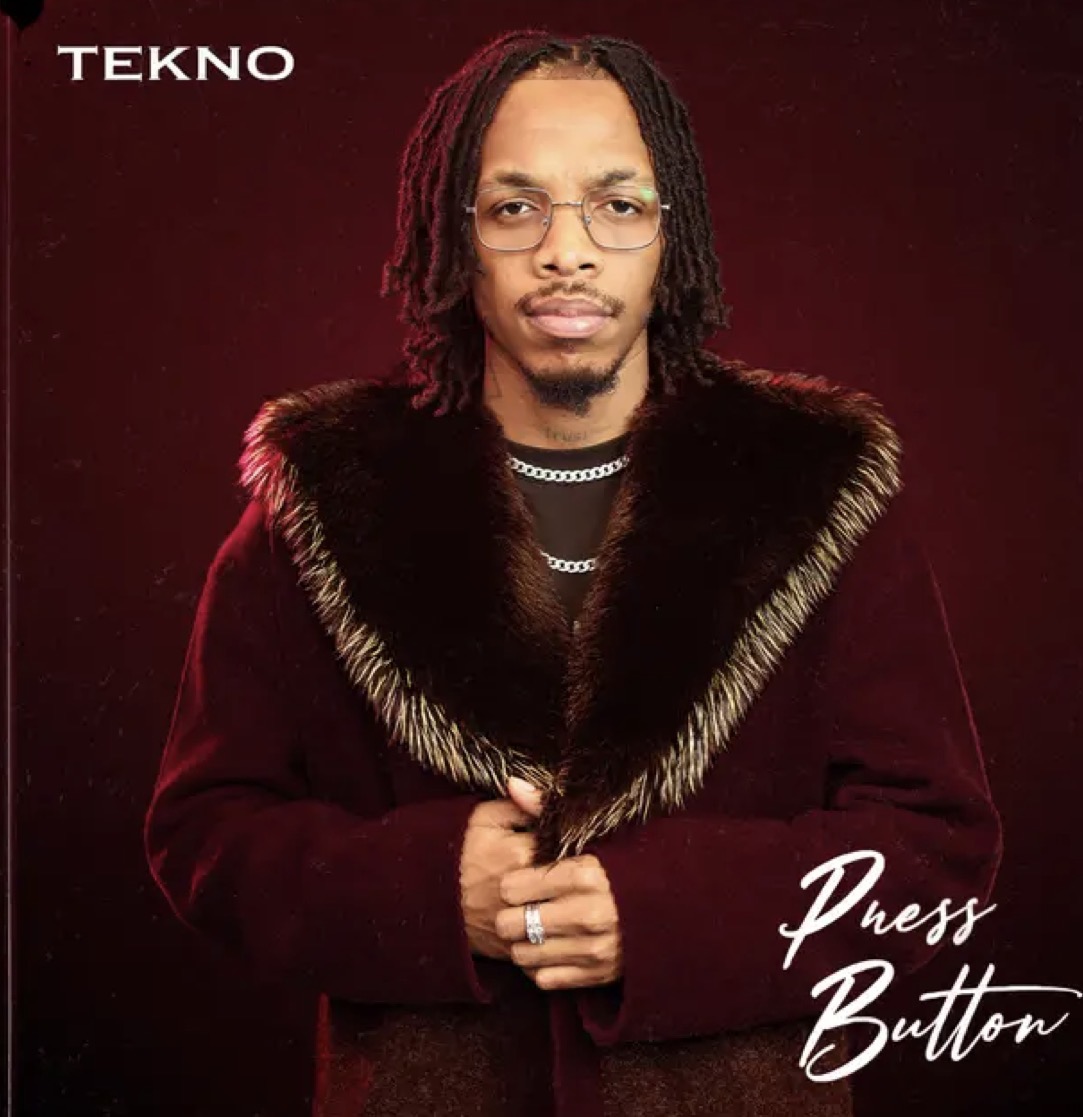 Press Button Lyrics by Tekno