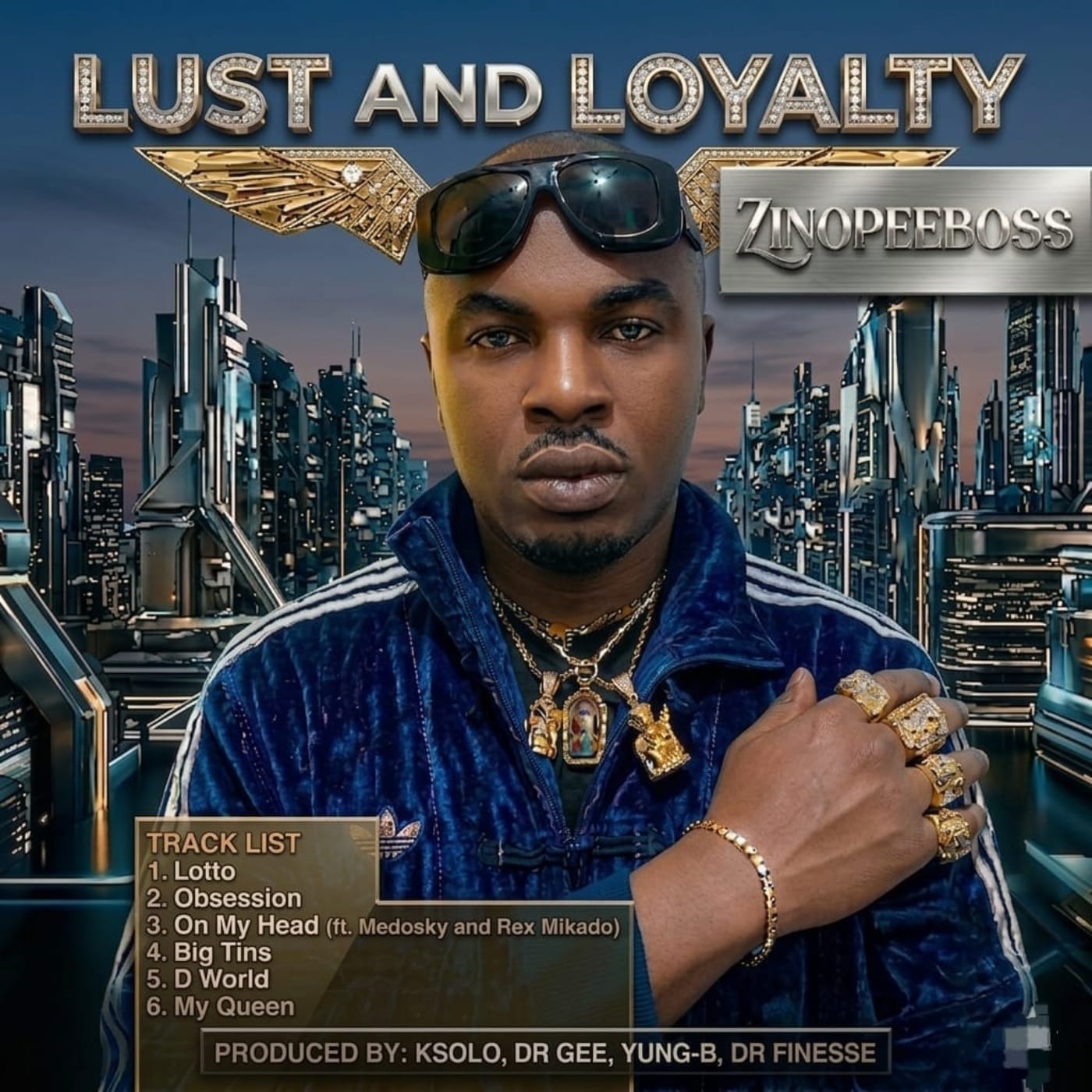 Lust and Loyalty  EP by Zinpeeboss