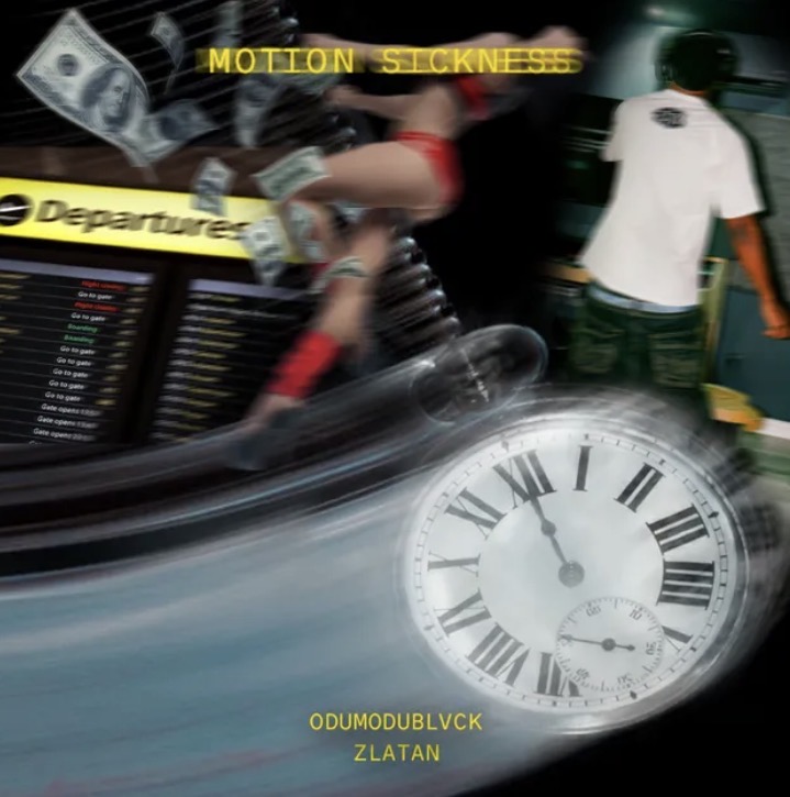 Cover art for Motion Sickness by Odumodublvck and Zlatan