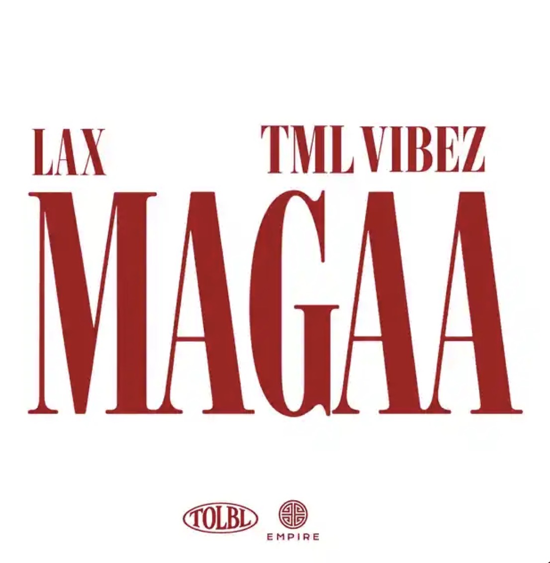 Cover art for MAGAA Lyrics by LAX and Tml Vibez