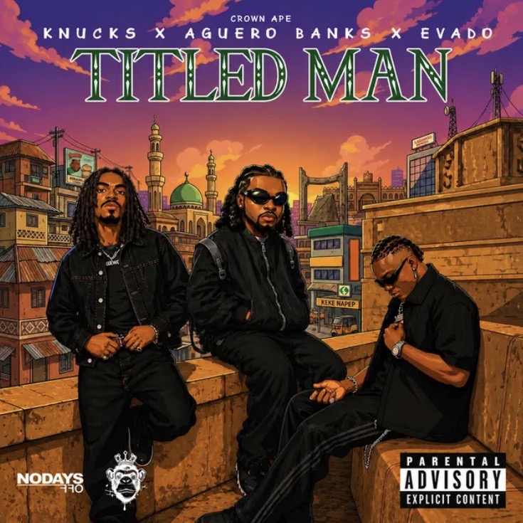 Cover art for Titled Man Lyrics by Knucks Evado Aguero Banks Crown Ape