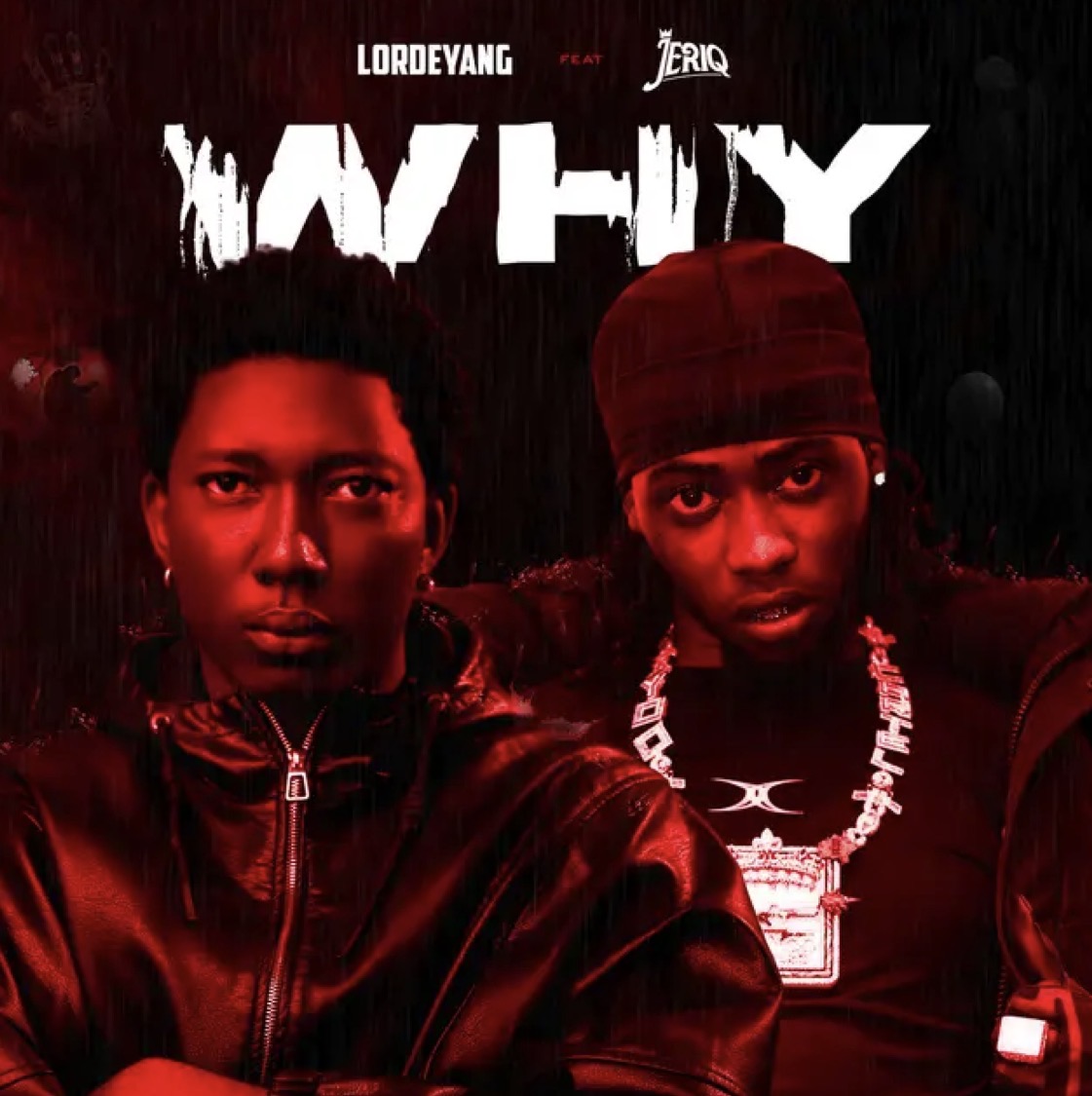 Why Lyrics Lordeyang Jeriq