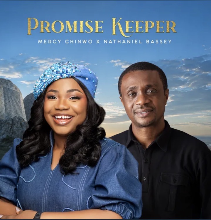 Promise Keeper Lyrics Mercy Chinwo Nathaniel Bassey