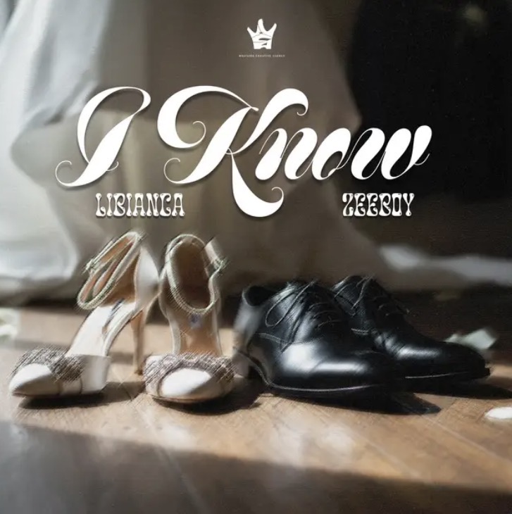 I Know Lyrics by Libianca Feat. ZeeBoy