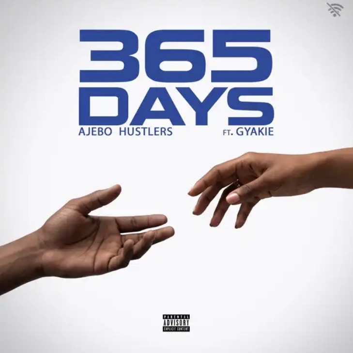 365 Days Lyrics Ajebo Hustlers Gyakie