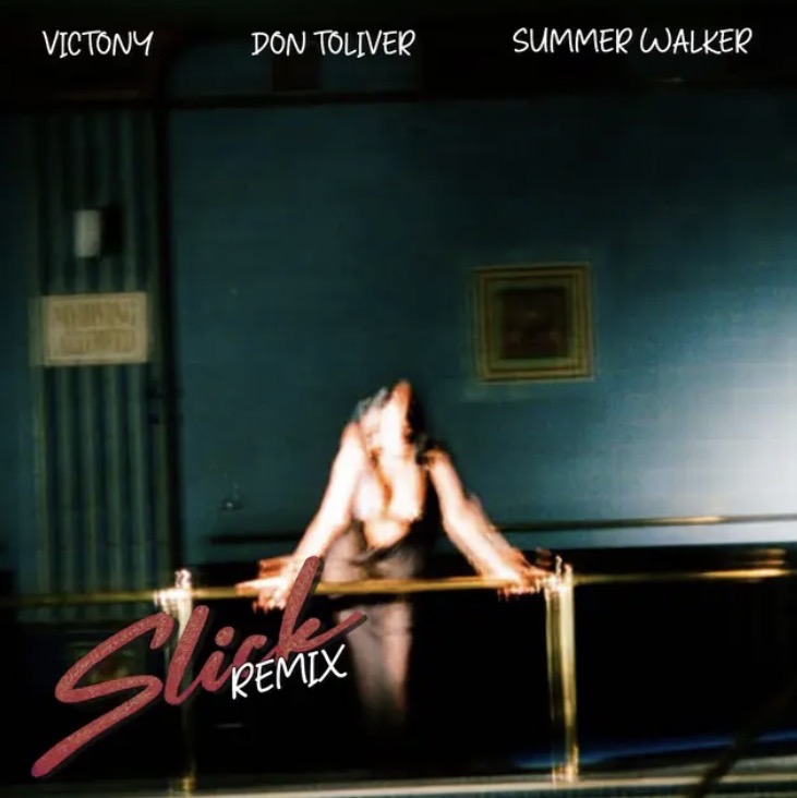 SLICK Remix Lyrics by Victony Summer Walker Don Toliver 