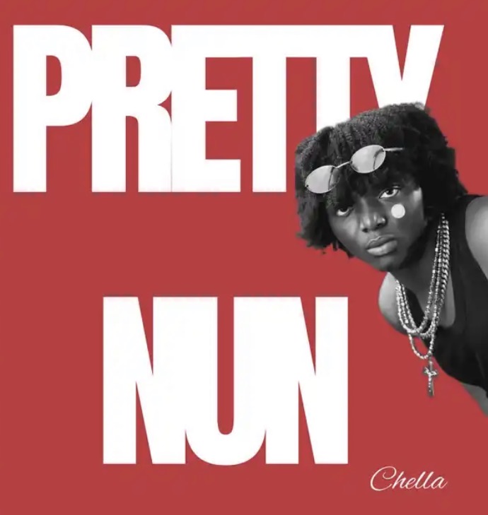 Pretty Nun Lyrics by Chella