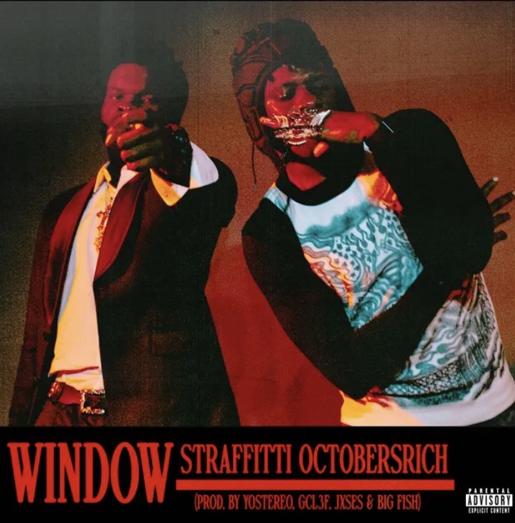 WINDOW Lyrics by Straffitti & OctobersRich